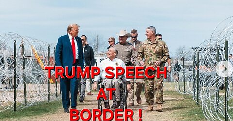 Trump Speaking at the Border!