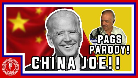Joe Biden has a China Problem -- Pags Parody "China Joe"