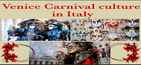 Venice Carnival culture in Italy | Historical Italy | European union