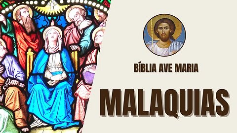 Malaquias - Repreensão, Promessas e Advertências - Bíblia Ave Maria