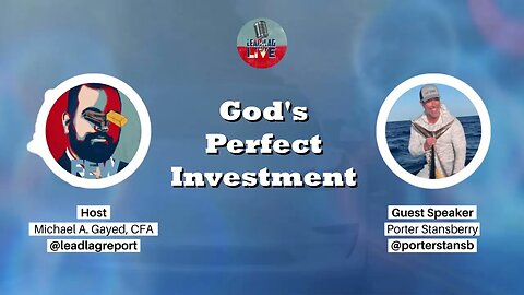 Profound Insights from Porter Stansberry: God's Perfect Investment | An Exclusive Interview