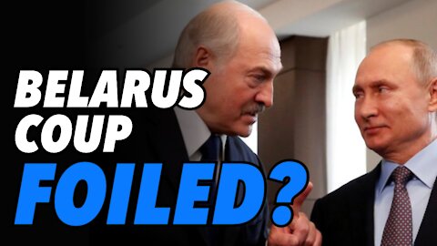 Russia & Belarus claim US-backed assassination & COUP against Lukashenko failed