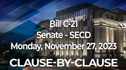 Bill C21 - Senate - Monday, November 27, 2023 Clause-by-clause