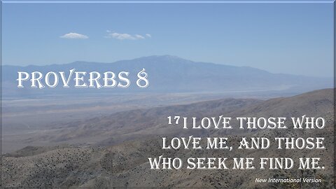Proverbs 8 - Those Who Seek Me Find Me
