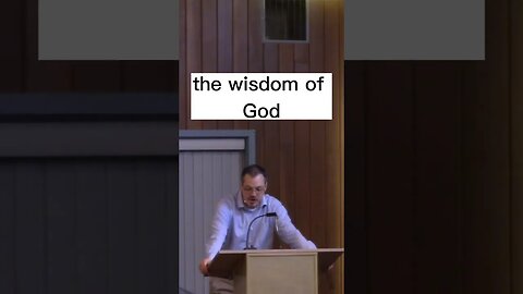 The Purpose of the Wisdom of God is...