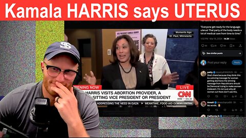 Kamala Harris says Uterus OUT LOUD!