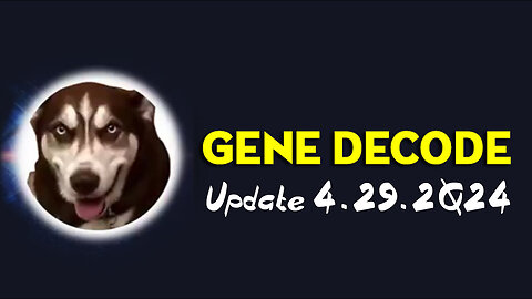Gene Decode Update 4-29-2Q24