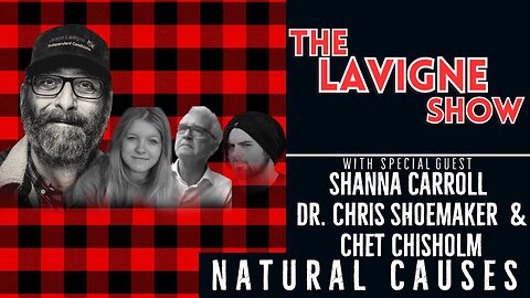 Natural Causes w/ Shanna Carroll, Dr. Chris Shoemaker, & Chet Chisholm