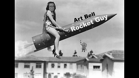 Art Bell - "Rocket Guy" Stream