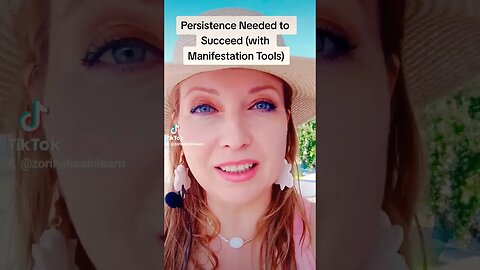 Persistence Needed to Succeed (with Manifestation Tools)