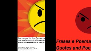 You crossed the line, I am very angry with you! [Quotes and Poems]