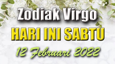 Ramalan Zodiak Virgo Hari Ini Sabtu 12 Februari 2022 Asmara Karir Usaha Bisnis Kamu!