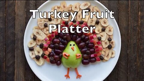 Turkey Fruit Platter
