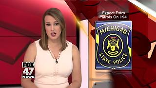 State police cracking down on I-94 drivers