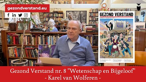 Karel van Wolferen leest voor uit Gezond Verstand nummer 8: ‘’Wetenschap en Bijgeloof’’
