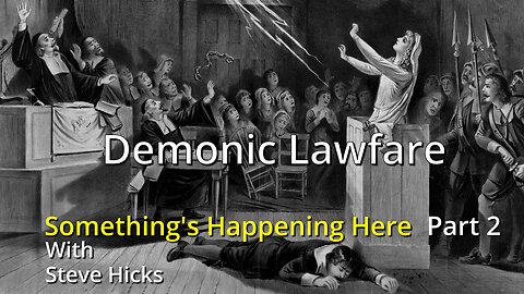 The Historical Church Used Demonic Lawfare Dressed in God’s Law Against its Enemies