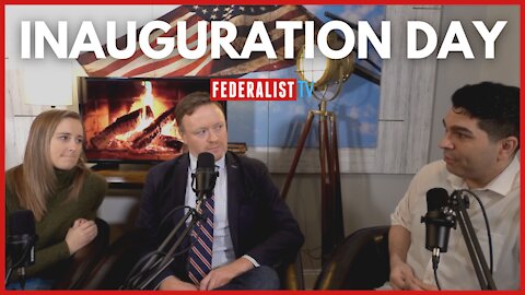 Federalist Inauguration Day Coverage