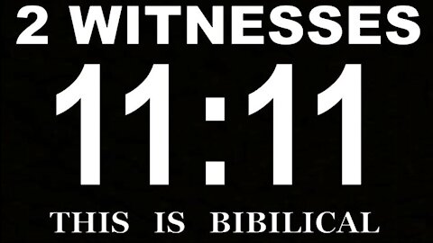 04-20-21   THE TWO WITNESSES REVELATION 11