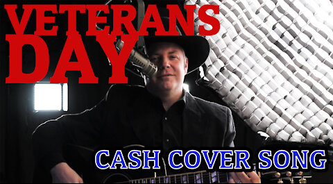 Veterans Day - Johnny Cash sung by Jay Ernest of Church of Cash