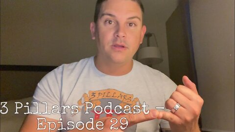 3 Pillars Podcast - Episode 29, “Personal Heroes”
