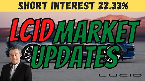 LCID Market Update ⚠️ HUGE 22.33% Short Interest 🚨 MUST WATCH $LCID