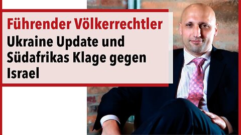 Führender Völkerrechtler äußert sich zur Ukraine & Israel