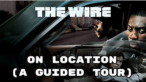 The Wire on Location