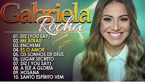Gabriela Rocha 2023 só AS MELHORES músicas gospel selecionadas. #gospel