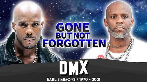 DMX | Gone But Not Forgotten | Tribute To Earl Simmons Life