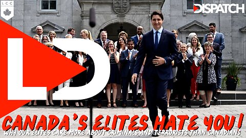 Canada's CORRUPT Elites HATE You!