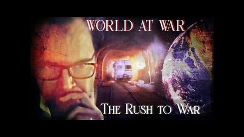 World At WAR with Dean Ryan 'The Rush to War'