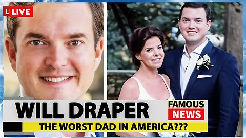 Is Will Draper from Austin, Texas The Worst Dad In America??? | Famous News