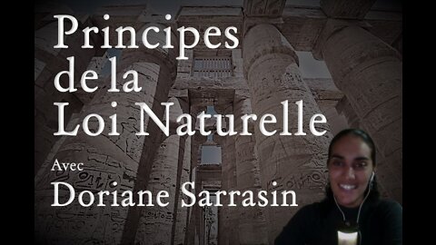 Principes de la Loi Naturelle | Avec DORIANE "GREENS" SARRASIN
