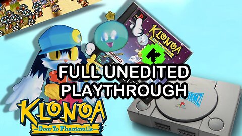 Full Unedited Playthrough Of Klonoa PS1!