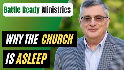 Why the Church is Asleep - Episode 1 - Battle Ready Ministries