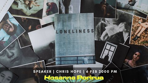 Loneliness (Chris Hope) | Hosanna Porirua