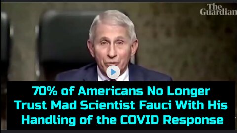 Fauci is America's Great Deception: (New Poll) 70% of American's Do Not Trust Him Handling COVID