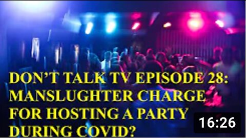 Don't Talk TV Episode 28: Can you be Changed with Manslaughter for Hosting a Party?