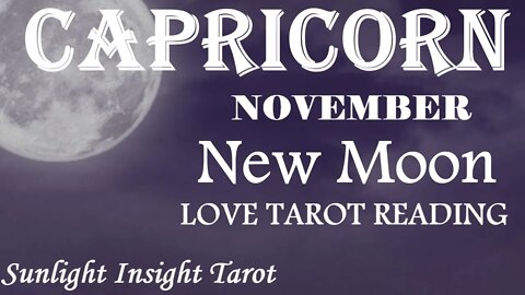 CAPRICORN | The Right Time Right Now To Be Together! | November 2022 New Moon Tarot Love Reading
