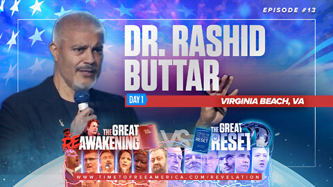 Dr. Rashid Buttar | The Truth About Medical Corruption In America | The Great Reset Versus The Great ReAwakening