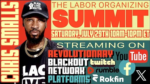 The Labor Organizing Summit | Part 1 - Featuring Chris Smalls