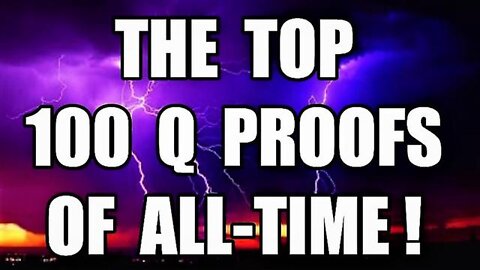 The TOP 100 Q PROOFS of All-Time! 100% Proof of The Greatest WW Military Intel Op in History! How Many Coincidences Before it's Mathematically Impossible?