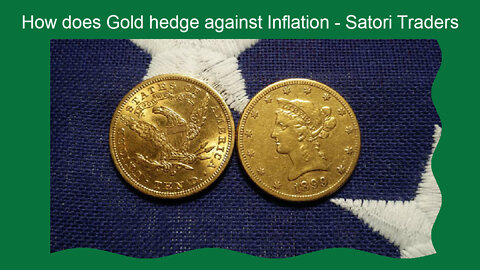 How does Gold hedge against Inflation - Satori Traders