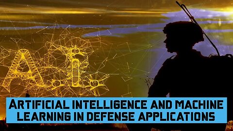 Artificial intelligence and machine learning in defense applications #ai #artificialintelligence