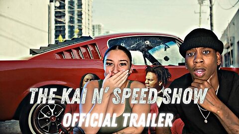 The Kai N' Speed Show - Official Trailer