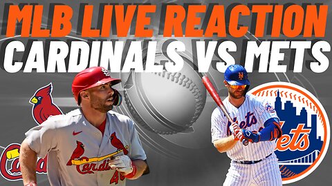 St Louis Cardinals vs New York Mets Live Reaction | MLB LIVE | WATCH PARTY | Cardinals vs Mets