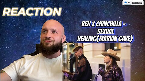 CHINCHILLA x Ren - Sexual Healing (Marvin Gaye) Live - Reaction
