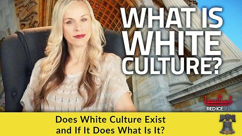 Does White Culture Exist and If It Does What Is It?