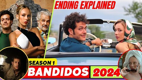 Bandidos 2024 ending explained