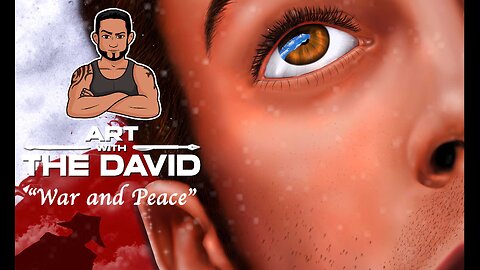 Art with The David - EPISODE 22 "War & Peace"